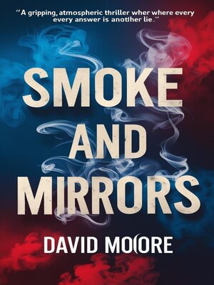 cover image of Smoke and Mirrors